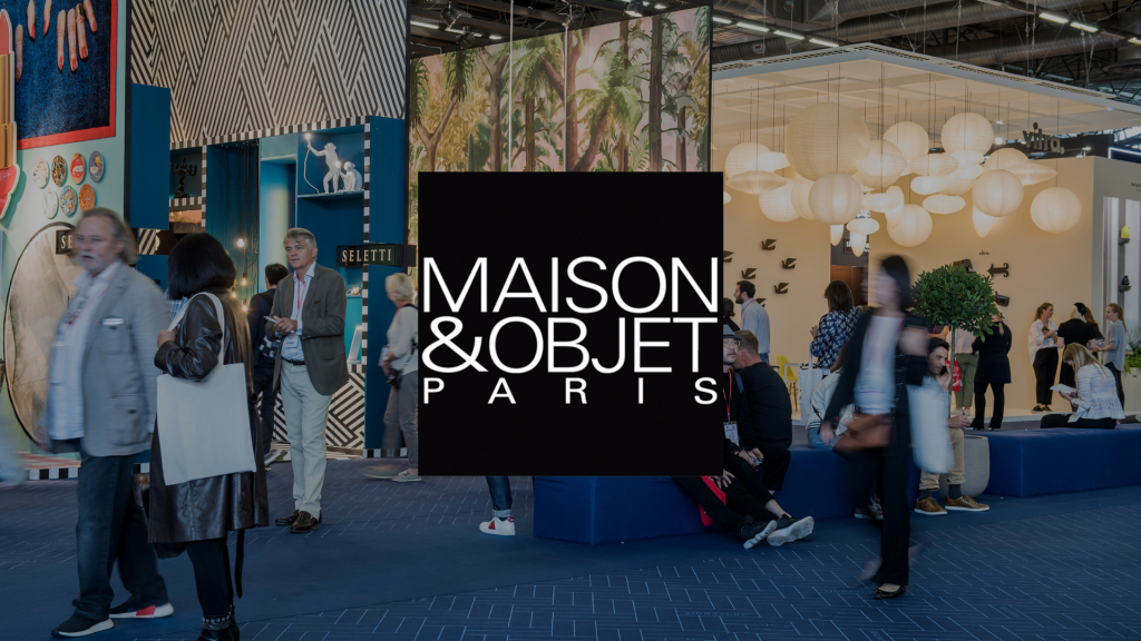 Maison Et Objet 2022: It’s Time To (Re)connect!