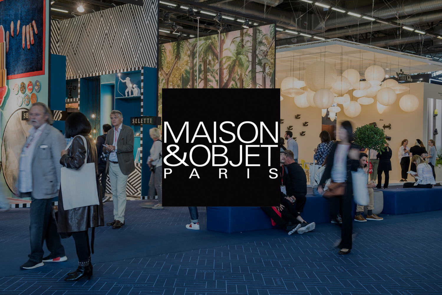 Maison Et Objet 2022: Our Guide For A Long-Awaited Event